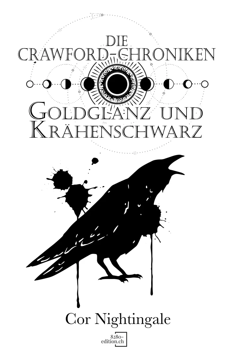 Goldglanz und Krähenschwarz - „Die Crawford-Chroniken Band 3“